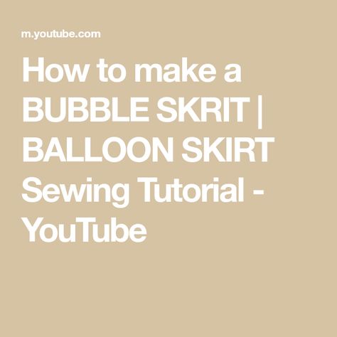 How to make a BUBBLE SKRIT | BALLOON SKIRT Sewing Tutorial - YouTube Skirt Sewing Tutorial, Balloon Skirt, Skirt Sewing, Tulip Skirt, Stylish Skirts, Bubble Skirt, Sewing Skirts, African Dresses, Skirt Pattern