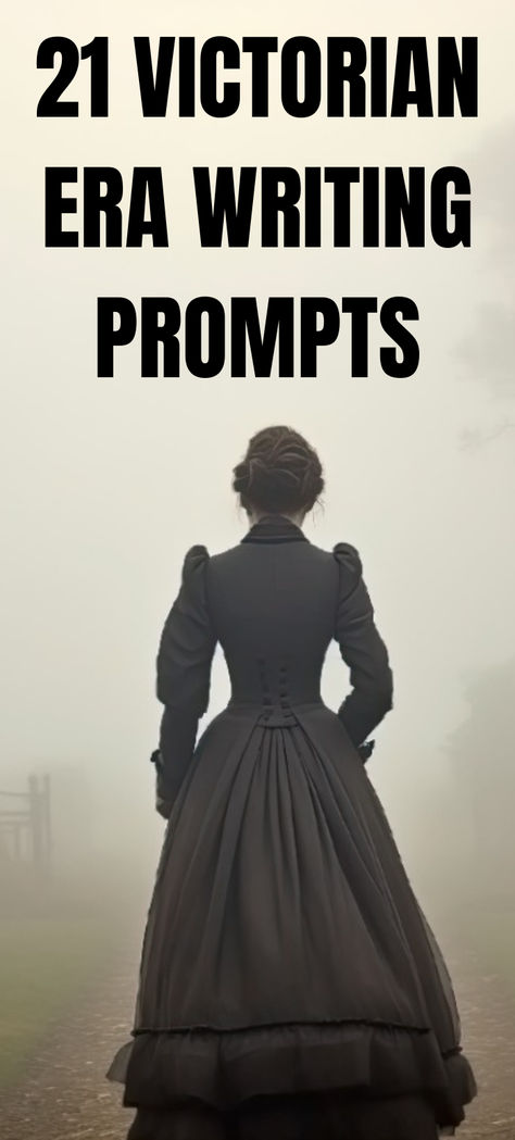 Victorian era writing prompts Victorian Story Ideas, Victorian Era Writing Prompts, Regency Era Writing Prompts, Victorian Writing Prompts, Historical Writing Prompts, Steampunk Writing Prompts, Regency Writing Prompts, Historical Fiction Writing Prompts, Story Writing Prompts Ideas