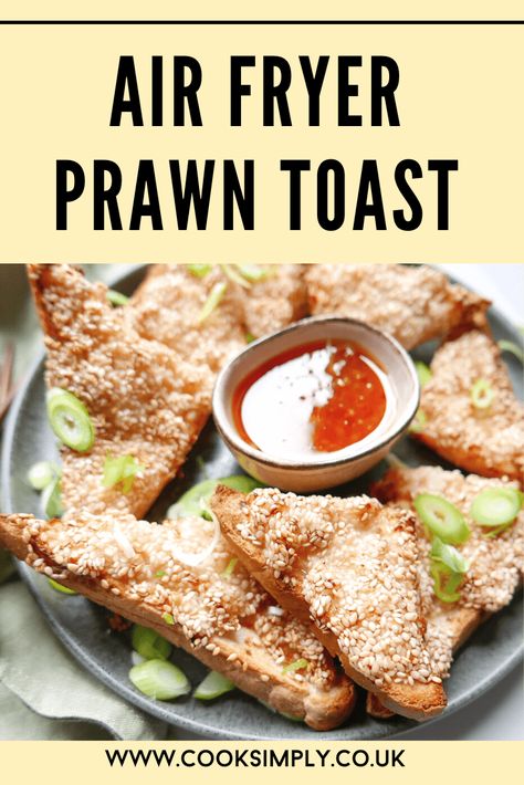 Sesame Prawn Toast Air Fryer, Airfryer Prawn Recipes, Prawn Toast Recipe Airfryer, Air Fryer Prawn Toast, Air Fryer Prawn Recipes, Air Fryer Prawns, Asian Air Fryer Recipes, Air Fryer Chinese Recipes, Chinese Prawn Recipes