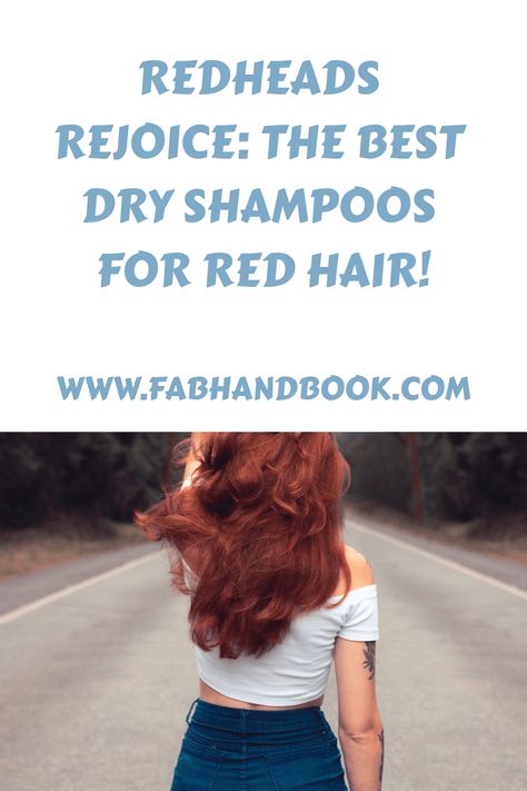 Attention redheads - the best dry shampoos for red hair! #redhead #ginger #dryshampoo Shampoo For Red Hair, Red Hair Shampoo, Good Dry Shampoo, Best Dry Shampoo, Dark Red Hair, Shampoos, Dry Shampoo, Redheads, Red Hair