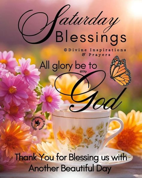 New Sunday Blessings And Prayers, Saturday Blessings Inspiration Beautiful, Tea And Breakfast, Have A Blessed Day Inspiration, Week Blessings, Saturday Blessings, Saturday Quotes, Sunday Blessings, Morning Spiritual Quotes