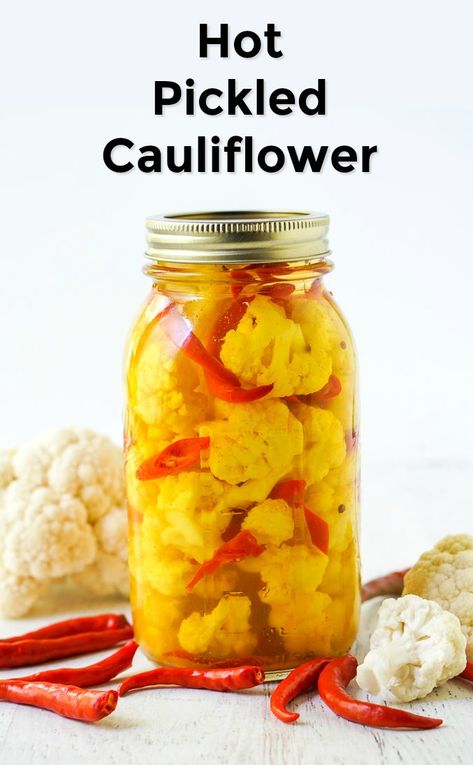 Easy Pickled Cauliflower, Canned Pickled Cauliflower Recipe, Hot And Spicy Pickled Cauliflower, Refrigerator Pickled Cauliflower Recipe, Hot Pickled Cauliflower, Pickled Cauliflower Refrigerator, How To Pickle Cauliflower, Preserving Fresh Cauliflower, Preserve Cauliflower