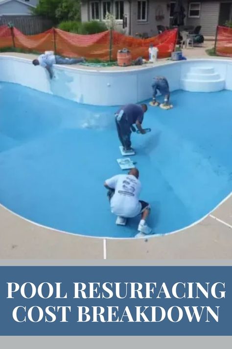 Here is how much the average swimming pool resurfacing job costs. Types Of Swimming, Pool Resurfacing, Pool Cost, Pool Paint, Swimming Pool Construction, Diy Swimming Pool, Concrete Pool, Pool Installation, Backyard Pool Landscaping