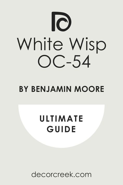 White Wisp by Benjamin Moore | Ultimate Guide White Wisp Benjamin Moore Walls, White Wisp Benjamin Moore, Benjamin Moore White Wisp, Benjamin Moore White, S Aesthetic, Paint Colours, Coordinating Colors, Benjamin Moore, Paint Color