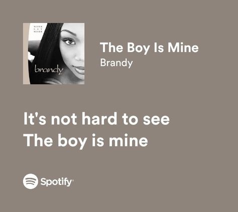 The Boy Is Mine Lyrics, Music Taste, Me Too Lyrics, The Boy Is Mine, The Boy, Brandy, Headphones, Songs, Music