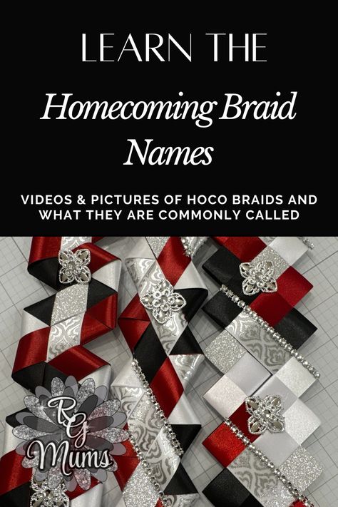 Homecoming Mum and Garter Braid Names and Tutorials Homecoming Mums Braids Tutorials, Diy Homecoming Mum Braids, Victory Braid Mum Tutorial, Homecoming Ribbon Braids Diy, Homecoming Mum Braids Tutorials, Mum Braids Tutorials, Homecoming Braids For Mums, Hoco Garter, Homecoming Mum Braids