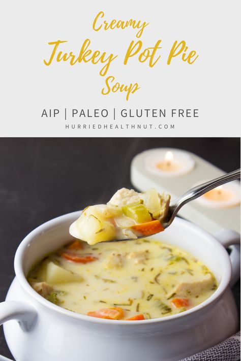 Aip Turkey Soup, Paleo Turkey Soup, Aip Fall Recipes, Aip Soup, Aip Lunch, Aip Dinners, Turkey Pot Pie Soup, Whole 30 Soup, Leftover Turkey Soup