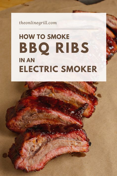 Smoker Ribs, Homemade Barbecue Sauce Recipe, Smoker Recipes Electric, Pork Back Ribs, Bbq Recipes Ribs, Smoked Pork Ribs, How To Cook Ribs, Smoker Cooking, Homemade Barbecue Sauce