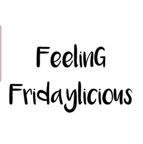 Feeling Fridaylicious Feel Good Friday, Selfie Quotes, Friday Quotes Funny, Christian Streetwear, Weekday Quotes, Weekend Quotes, Its Friday Quotes, Friday Humor, Work Quotes