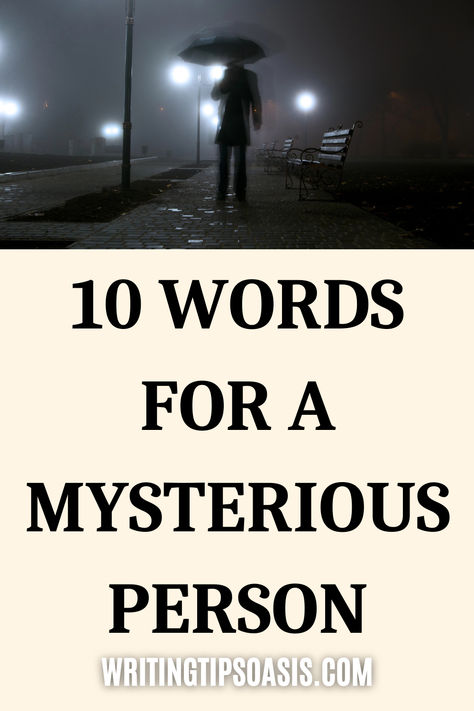 Image of man with umbrella at night and title of pin which is 10 words for a mysterious person. Character Design Writing, Mysterious Person, Book Writing Ideas, Design Writing, Mysterious Man, Writing Exercises, Creating Characters, Story Telling, Book Writing