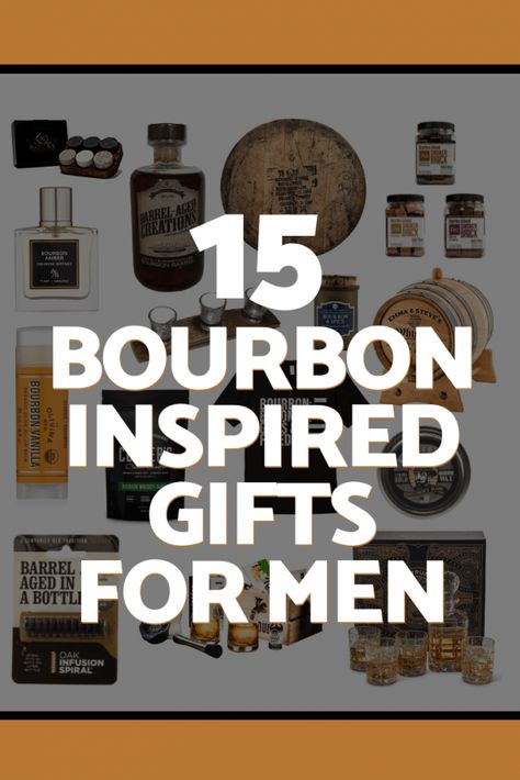 15 bourbon inspired gifts for men, barrel aged creations, gifts under $10, gift under $25, gifts under $50, gifts under $100  #gift #men #valentinesday #giftideas #bourbon #birthday #christmas #anniversary #graduation #fathersday #boyfriend #dad #brother #son #father #uncle #cousin #fiance #spouse #partner #husband Bourbon Gifts For Men, 60th Birthday Gift Ideas For A Man, Bar Gifts For Men, Bourbon Birthday, Bourbon Gifts, Son Father, Gifts For Guys, 100 Gift, Best Valentine's Day Gifts