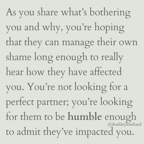 Underfunctioning Partners love to leave you feeling like any desire for change or improvement is an outrageous expectation of perfection. 🙄 No! Don't be gaslit into believing this nonsense. 🙅‍♀️ As a Self-Respecting Woman, it is perfectly ok and normal and healthy for you to have standards and expectations for a certain level of emotional maturity and functioning in an adult love relationship. 🌈 ✨ You're not asking for too much. ✨ You're not unreasonable. ✨ You don't think you're perfe... Asking For Too Much, Relationship Repair, Lessons Learned In Life Quotes, Emotional Maturity, Perspective Quotes, Cute Love Memes, Lessons Learned In Life, Couples Therapy, Dear Future Husband