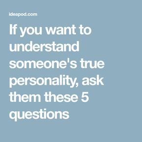 If you want to understand someone's true personality, ask them these 5 questions Simple Facts, Relationships Advice, Understanding Quotes, Psychological Facts Interesting, Relationship Topics, Psychology Says, Relationship Advice Quotes, Fun Questions To Ask, Relationship Psychology