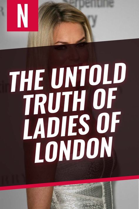 In the mid-2010s, Bravo fans were gifted with "Ladies of London," a reality series that documented the posh lives of some of London's most elite women.  #ladiesoflondon #realitytv #drama #celebrity #secrets The Untold Truth, Ladies Of London, The Cast, Reality Tv, Swift, Drama, It Cast, London, Fan