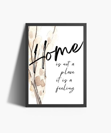 Quotes For Home Decor, Canvas Wall Art Quotes, Quotes For Home, Home Is Not A Place, Printable Wall Art Living Room, Frames Mockup, Hallway Wall Art, Home Quotes, Quotes Home