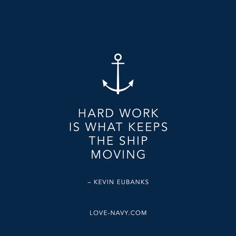 #hardwork LOVE-NAVY.COM Seafarer Quotes, Seaman Quotes, Inspirational Quotes For Marine Bootcamp, Navy Boot Camp Quotes, Us Navy Quotes, Sailor Quotes Navy, Merchant Navy Quotes, Seaman Quotes Sailors Life, Sailor Quotes Sea