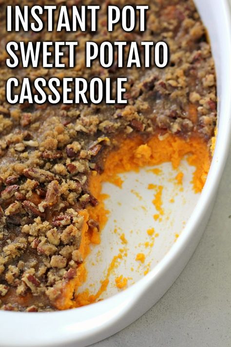 Mashed Potato Casserole Recipes, Instant Pot Sweet Potato, Mashed Potato Casserole, Pecan Topping, Sweet Potato Recipes Casserole, Instant Pot Dinner Recipes, Best Side Dishes, Instapot Recipes, Mashed Sweet Potatoes