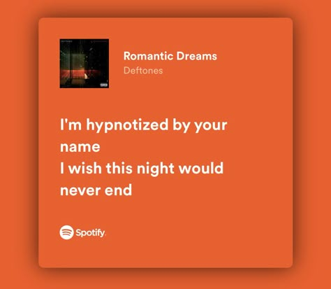 Deftones Love Quotes, Deftones Song Lyrics, Deftones Love Lyrics, Deftones Lyrics Spotify, Deftones Quotes, Deftones Lyrics, Deftones Songs, Lyrics For Him, Hold Space