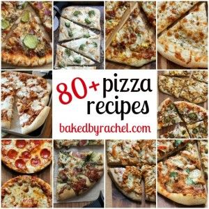 80+ homemade pizza recipes on bakedbyrachel.com Tomato Pizza Recipes, Tikka Masala Pizza, Bacon Cheeseburger Pizza, Pizza Toppings Combinations, Pizza Topping, Pizza Ideas, Easy Homemade Pizza, Pizza Sauce Homemade, Pizza Recipes Homemade