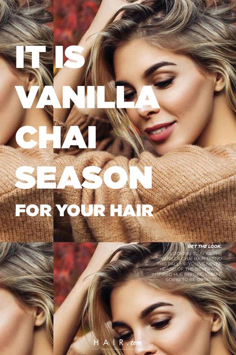 Toasted Vanilla Hair Color, Sweet Tea Hair Color, Chai Tea Hair Color, Chai Blonde Hair, Chai Hair Color, Vanilla Latte Hair Color, Chai Latte Hair Color, Vanilla Chai Hair Color, Vanilla Chai Blonde Hair