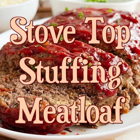 Stove Top Stuffing Meatloaf i Meatloaf Recipes With Onion Soup Mix Stove Top Stuffing, Stove Top Stuffing Meatloaf Recipe, Stovetop Meatloaf, Stovetop Stuffing Meatloaf, Meatloaf With Stove Top Stuffing, Stove Top Stuffing Meatloaf Recipes, Stuffing Mix Recipes, Sausage Meatloaf, Meatloaf Side Dishes