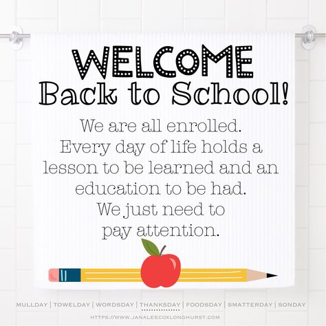 Welcome back to school! We are all enrolled. Every day of life holds a lesson to be learned and an education to be had. We just need to pay attention. Welcome Back To School Quotes, Behavior Documentation, Welcome Quotes, Back To School Quotes, Starting Kindergarten, Pre Primary, Cool School, Kindergarten Classroom Decor, School Reopen