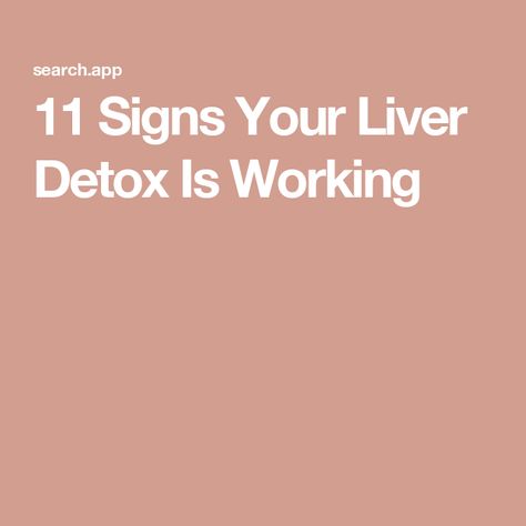 11 Signs Your Liver Detox Is Working Where Is Your Liver Located, Liver Detox Diet, Detox Your Liver, Regular Bowel Movements, Liver Detoxification, Liver Detox, Healthy Liver, Remove Toxins, Health Guide