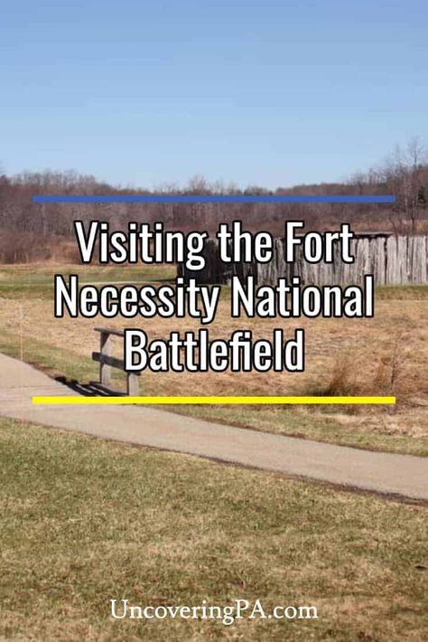 Fort Necessity National Battlefield: Where the Road to Independence Started Pennsylvania History, Pennsylvania Travel, Go Usa, Fayette County, Global Travel, Travel Articles, Weekend Trips, Vacation Ideas, Battlefield