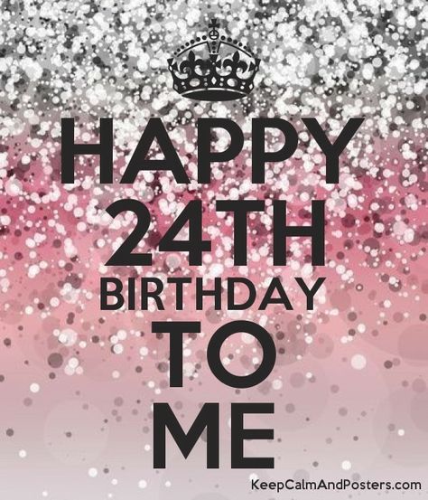 23 Birthday Wallpaper, Happy 24th Birthday To Me, Happy 23rd Birthday To Me Quotes, 22 Birthday Wallpaper, My Birthday 22 Wallpaper, Birthday Plan Ideas, Happy Birthday Mom Quotes, Happy 24th Birthday, Happy Birthday To Me Quotes