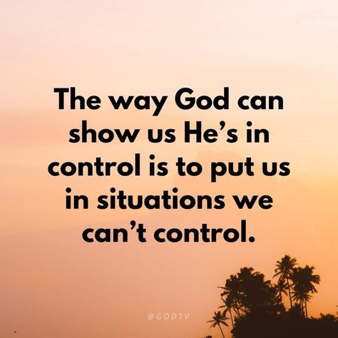 God Is In Control Quotes Faith, Christian Study, Control Quotes, Christian Studies, God Is In Control, God And Jesus, Bible Time, Waheguru Ji, Daily Word