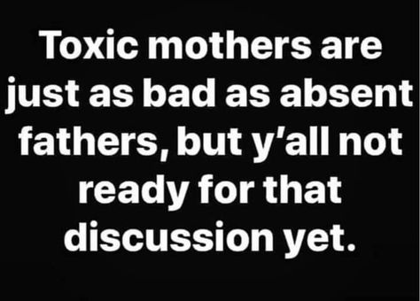 Mom Drama Quotes, Family Exclusion Quotes, Deadbeat Mom Quotes, Bad Mom Quotes Truths, Toxic Women Quotes, Ungrateful Adult Children Quotes, Childhood Love Quotes, Baby Momma Drama, Sucks Quote