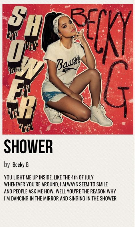 minimal poster of the song shower by becky g Becky G Album, Becky G Shower, Shower Song, Pizza Calzone, Cher Lloyd, Christina Perri, Pop Hits, Jason Derulo, Marie Gomez