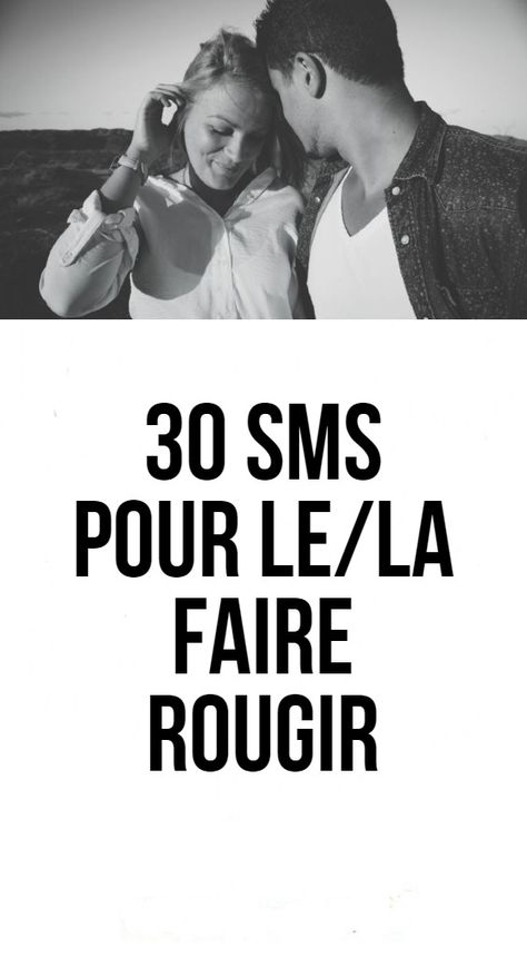 30 SMS pour le/la faire rougir Romantic Texts For Her, Witty Comments, Couple Message, Romantic Texts, Love Sms, Text For Her, St Valentin, Love A, Couple Goals