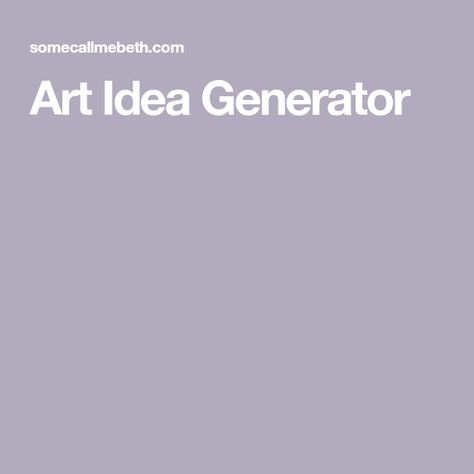 Art Idea Generator Drawing Idea Generator, Idea Generation Techniques, Drawing Generator, Creative Art Ideas, Art Challenges, Creative Painting, Painting And Drawing, Art Idea, Art Generator