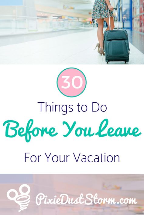 Things To Do Before Leaving For Vacation, Things To Do Before Vacation, To Do Before Vacation, Disney Packing, Disney Travel Agents, Disney Trip Planning, Dust Storm, Disney Vacation Planning, Task To Do