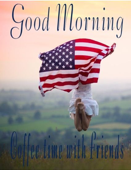 Good Morning 2024 God, 4th Of July Photos, I Love America, Sea To Shining Sea, Let Freedom Ring, Home Of The Brave, Land Of The Free, Old Glory, Grand Tour