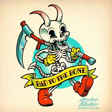 Bad To The Bone Tattoo, Lowbrow Art Illustration, 50s Cartoon, Tattoo Concepts, Visual Puns, Bone Tattoos, Rubber Hose, New School Tattoo, To The Bone