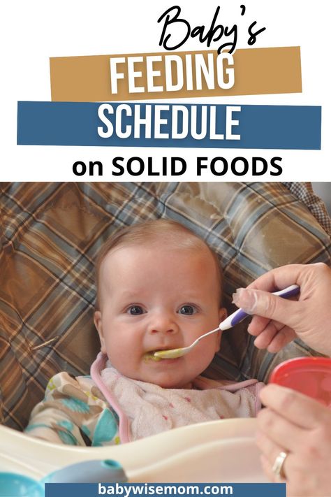 When it is time to start solid foods, the daily schedule may shift some, but your pattern of eat/wake/sleep should stay the same. This post outlines when and where solid foods should fall in your baby's daily schedule. 5 Month Old Solid Food Schedule, Baby Starting Solids Schedule, Sample Feeding Schedule For 6 Month Old, 5 Month Old Feeding Schedule With Solids, Introducing Solids To Baby Schedule, Solid Food Introduction Schedule, Starting Solids Schedule, Baby Solid Food Schedule, Baby Eating Schedule