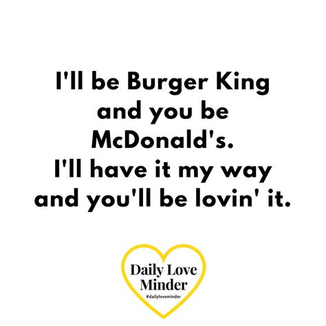 Tag your McDonald’s. 💛🌼😍 #funny #funnyquote #funnylove #dailyloveminder Mcdonalds Quotes, Funny Love, Funny Pins, My Way, Falling In Love, Love Quotes, Funny Quotes, Funny, Quotes