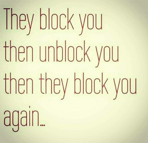 Then when you forgot to block us again, I BLOCKED you. Trust me, it will never be unblocked! Troll! You Blocked Me Quotes Funny, When They Block You, People Who Block You Quotes, I Blocked You Quotes, Block Me I Dare You, When He Blocks You, Being Blocked Quotes, Block Me Quotes, Blocking Me Quotes Funny