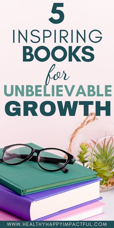 5 inspiring personal growth books to enjoy. The best books to read in 2020. Self development and habit books that will inspire you to be better. Amazing books to read for women to be better and anyone looking to learn and grow. #inspiringbooks #personaldevelopmentbooks #bookstoread #selfimprovement 5 Best Books To Read, Best Books For Personal Growth, Books To Read For Self Growth, Books For Growth Mindset, Personal Growth Books Women, Top Books To Read For Self Improvement, Best Personal Development Books, Best Books To Read For Self Improvement, Good Books To Read For Women