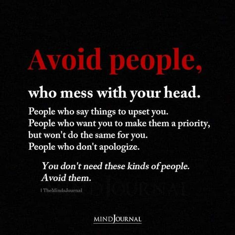 Quotes About People Who Use You, Never Mess With Me Quotes, Imagine How Many People Dislike You, People Who Don’t Like Your Post, Avoid People Who Mess With Your Head, People Who Are There For You, People Who Don’t Apologize, Avoid People Quotes, Aimed Quotes