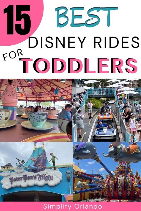 15 best disney rides for toddlers - tea cups, dumbo, peter pan, and tomorrowland speedway shown Magic Kingdom With A One Year Old, Disneyworld With Toddlers, Disney World Toddler Tips, Rides At Magic Kingdom Disney World, Epcot For Toddlers, Disney With Toddlers Tips, Magic Kingdom Itinerary 1 Day Toddler, Best Rides At Magic Kingdom, Magic Kingdom With Toddler