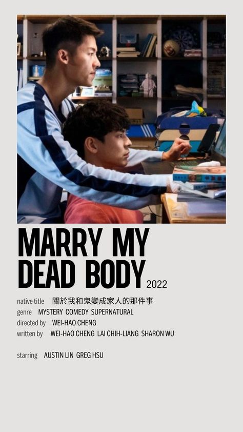 minimalist poster for the Taiwanese movie "marry my dead body" starring AUSTIN LIN and GREG HSU | watch now on netflix | Greg Hsu And Austin Lin, Austin Lin, Asian Movies To Watch, Greg Hsu, Marry My Dead Body Kdrama, Korean Movies Poster, Best Korean Horror Movies, Recommended Japanese Movie, Korean Horror Movie Poster