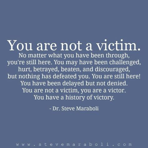 ,©{×€×¶× Not A Victim, Victim Quotes, Healing Era, Steve Maraboli, Survivor Quotes, Betrayal Quotes, Im A Survivor, Pity Party, Breaking Free