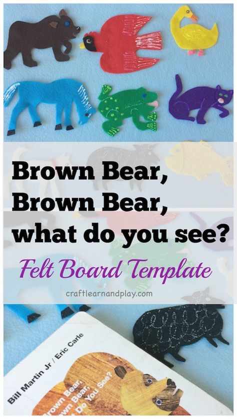 Brown bear, brown bear what do you see - make fun flannel board and help your child to retell popular Eric Carles's story book. Click for free template Brown Bear Flannel Board, Feltboard Stories Free Printable, Flannel Stories Preschool, Flannel Board Stories Printable, Flannel Board Ideas, Felt Board Templates, Prek Reading, Brown Bear Brown Bear Activities, Diy Felt Board