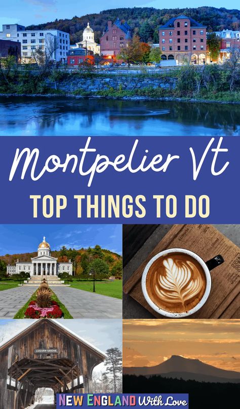 14 Fun Things to Do in Montpelier VT | New England With Love Fall Outfits Vermont, What To Do In Burlington Vermont, Vermont Things To Do, Montpellier Vermont, Uk Living Room Ideas, Randolph Vermont, Moving To Uk, Uk Living Room, Travel Vermont