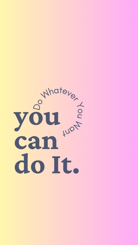 you can do it Be You Do You For You Wallpaper, You Can Do It, Just Do It Quotes, You Can Be Anything, I Can Do It, You Can, Ipad Wallpaper, Don't Give Up, Pretty Quotes