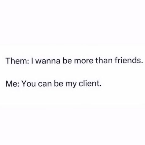 Them: I wanna be more than friends. Me: You can be my client. 💋 ✨ www.ninaflucher.com ✨ More Than Friends, I Want To Be, Dean, I Want, Social Media, Media, Canning, Quick Saves