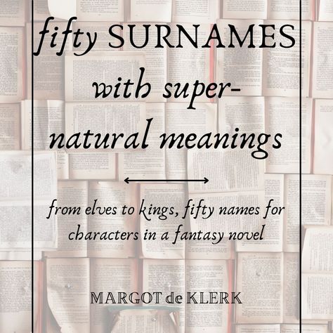 Greek Surnames With Meaning, Magical Surnames, Fantasy Surnames With Meaning, Surnames And Meanings, Scifi Names, Last Names For Characters List, Surnames With Meaning, Fantasy Surname, Fantasy Surnames